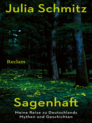 cover image of Sagenhaft. Meine Reise zu Deutschlands Mythen und Geschichten